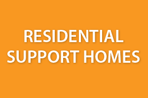 Residential Support Homes